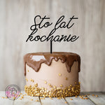 Sto lat kochanie - birthday cake topper