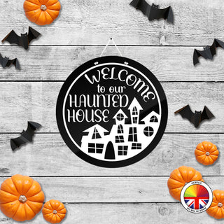 Welcome to our Haunted House - Round Acrylic Halloween Door Sign