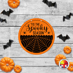 Tis the spooky season - Round Acrylic Halloween Door Sign