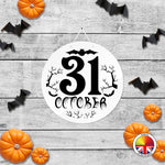31 OCTOBER - Round Acrylic Halloween Door Sign
