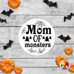 Mom of monsters - Round Acrylic Halloween Door Sign