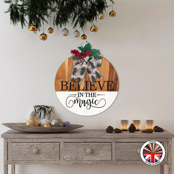 BELIEVE in the magic - Round Wooden Christmas Door Sign