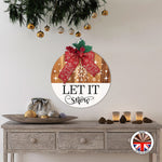 LET IT snow - Round Wooden Christmas Door Sign
